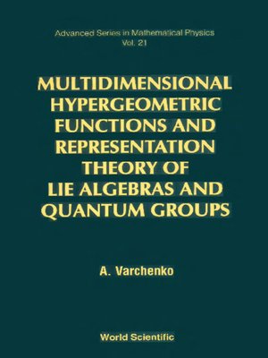cover image of Multidimensional Hypergeometric Functions the Representation Theory of Lie Algebras and Quantum Groups